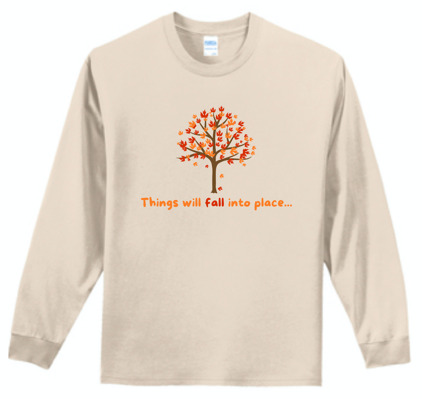 Women's Long Sleeve Tee - Things Will Fall Into Place
